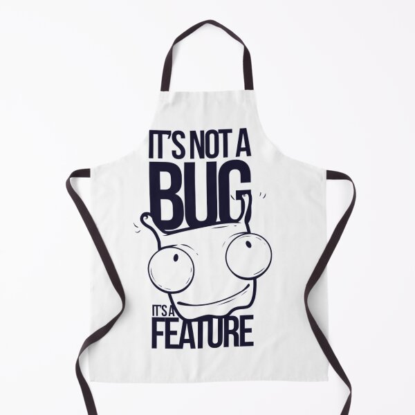 Item preview, it's not a Bug it's a Feature designed and sold by Frenur.