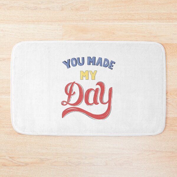 Item preview, YOU MADE MY DAY/Petty easthetic designed and sold by PettyEasthetic.