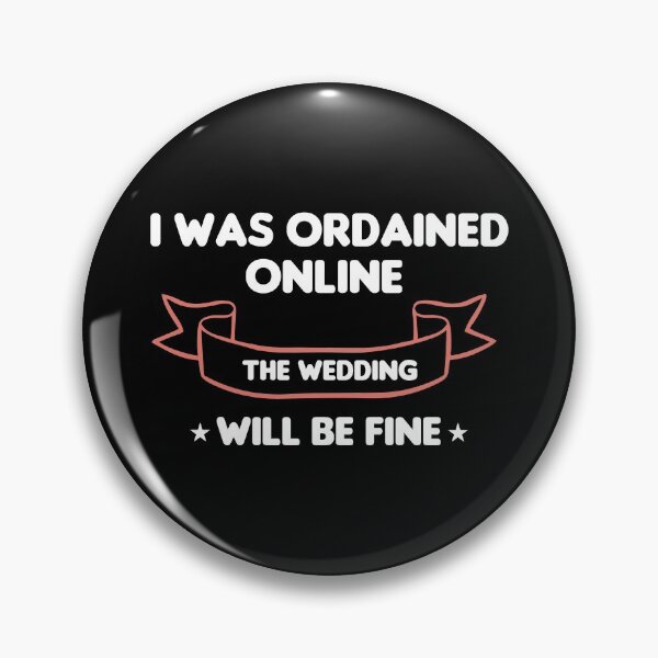 Item preview, I Was Ordained Online The Wedding Will Be Fine designed and sold by imaneless.