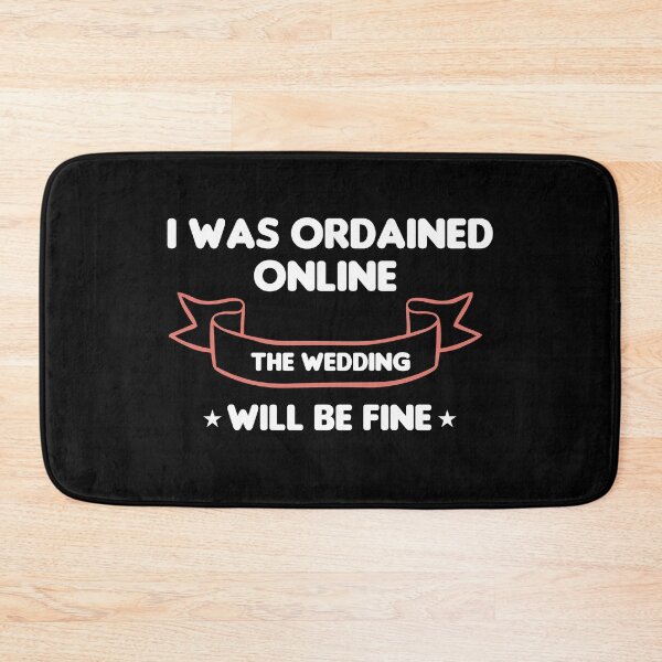 Item preview, I Was Ordained Online The Wedding Will Be Fine designed and sold by imaneless.