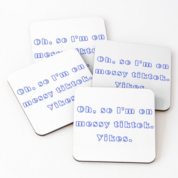 Item preview, Oh, so I’m on messy tiktok. Yikes, designed and sold by ParisCastlesArt.
