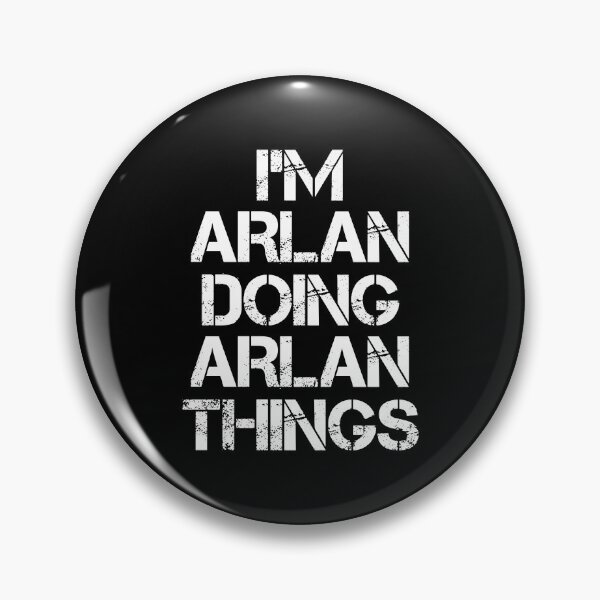 Item preview, Arlan Name T Shirt - I'm Arlan Doing Arlan Things Name Gift Item Tee designed and sold by isalvatore.