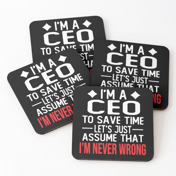 Item preview, ceo saying i m a ceo to save time let s just assume that i m never wrong designed and sold by alaechamlal.