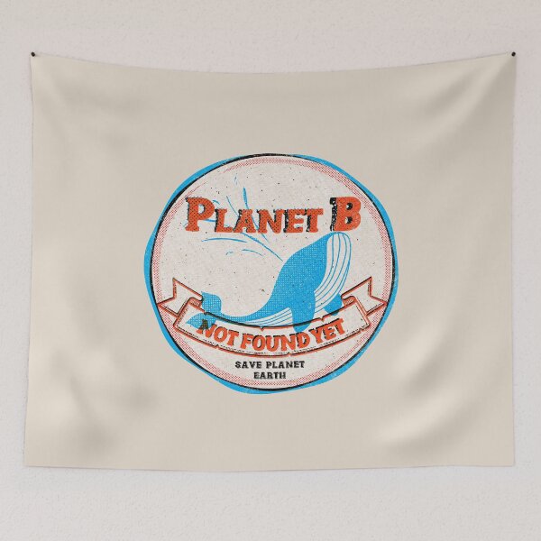 Item preview, Planet B not found yet - Save the Earth -Wal Retro designed and sold by 99vectors.