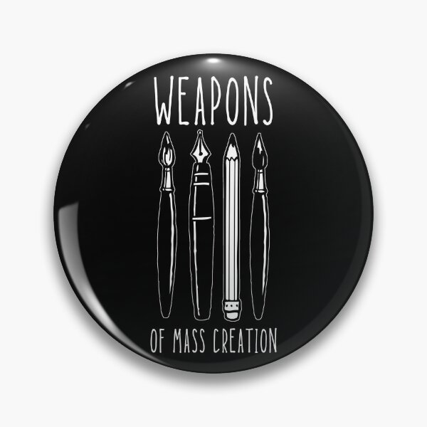 Item preview, Weapons of Mass Creation designed and sold by TeeNoir.