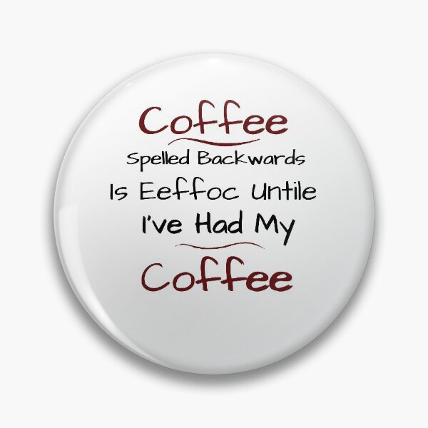 Item preview, Coffee Spelled Backwards Is Eeffoc designed and sold by Hoffman-Design.