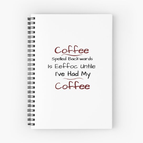 Item preview, Coffee Spelled Backwards Is Eeffoc designed and sold by Hoffman-Design.