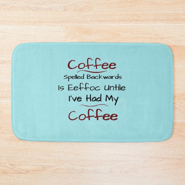 Item preview, Coffee Spelled Backwards Is Eeffoc designed and sold by Hoffman-Design.