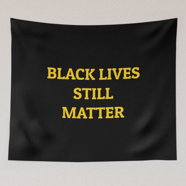 Item preview, Black lives still matter designed and sold by Inspirationmotivation.