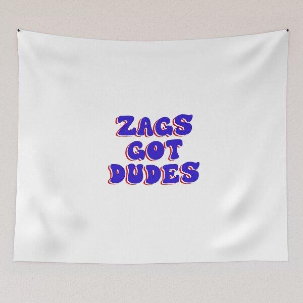 Item preview, Zags got dudes designed and sold by courtmurray11.