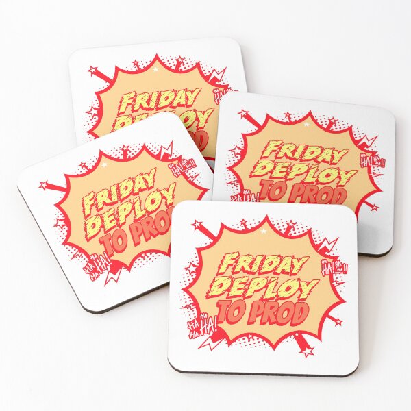 Item preview, Friday Deploy to Prod - Ha! Ha! Ha! Programmers Humor white background designed and sold by IrinchiDE.