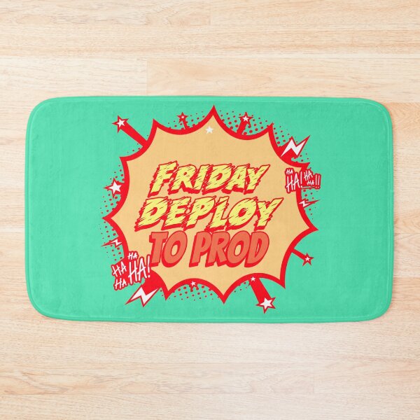 Item preview, Friday Deploy to Prod - Ha! Ha! Ha! Programmers Humor yellow teal blue background designed and sold by IrinchiDE.