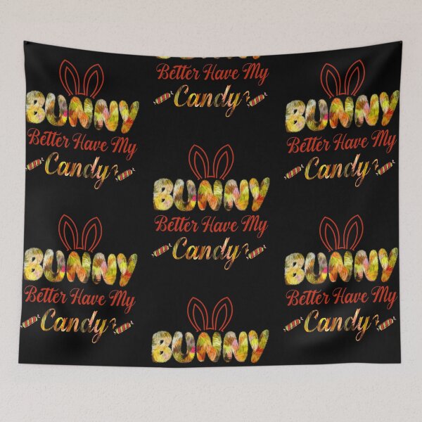 Item preview, Bunny Better Have My Candy - Easter Bunny - Bunny Rabbit - Easter Sunday designed and sold by Luvjesus2.