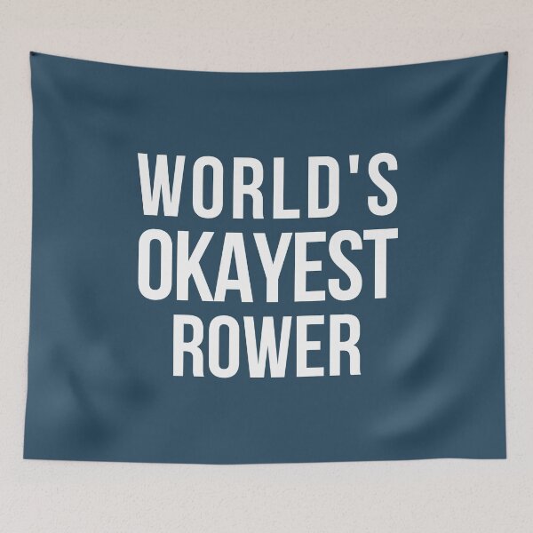 Item preview, Worlds Okayest Rower designed and sold by CeciLop.