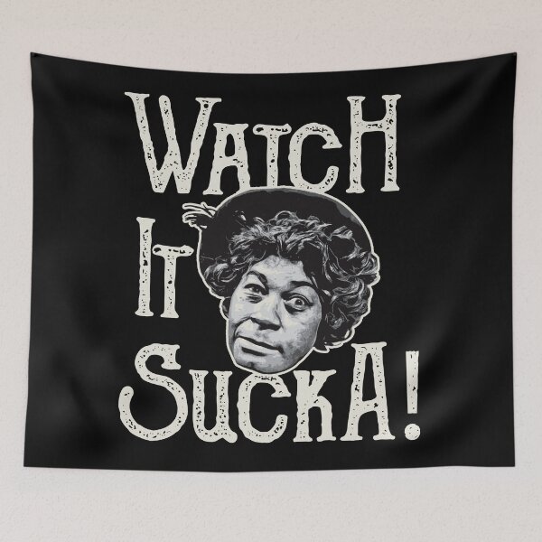 Item preview, Watch It Sucka Aunt Ester Sanford and Son Dks designed and sold by Alema Art.