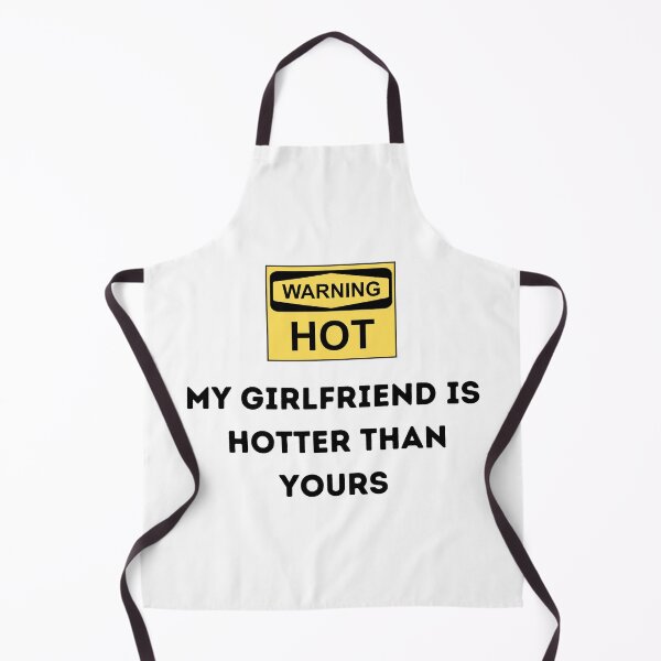 Item preview, My girlfriend is hotter than yours designed and sold by Hab2.