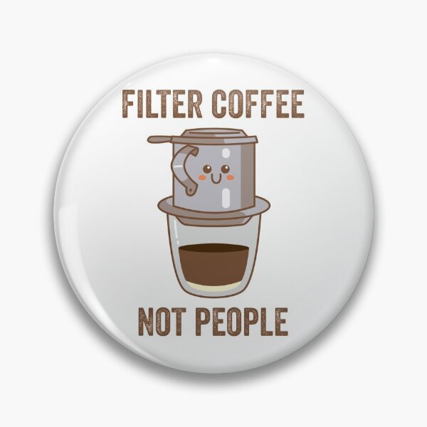Item preview, Filter Coffee, Not People Kawaii Ca Phe Phin designed and sold by MeowsAndMakes.