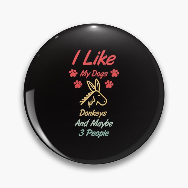 Item preview, Funny I Like My Dogs And Donkeys And Maybe 3 People - Funny Dog and cute Donkey - Funny Retro Dog and Donkey designed and sold by FELTA.