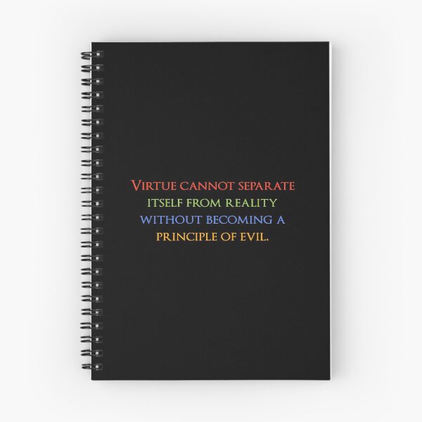 Item preview, Virtue cannot separate itself from reality without becoming a principle of evil. Quotes store designed and sold by QuotesStore-2.