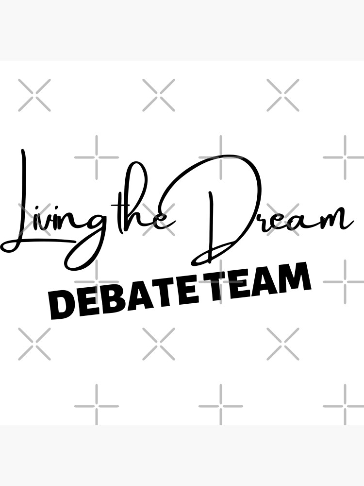 Debate Team Poster By Oreo2020 Redbubble