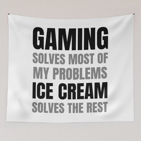 Item preview, Gaming Solves Most Of My Problem | Ice Cream Solves The Rest designed and sold by DAFIN.