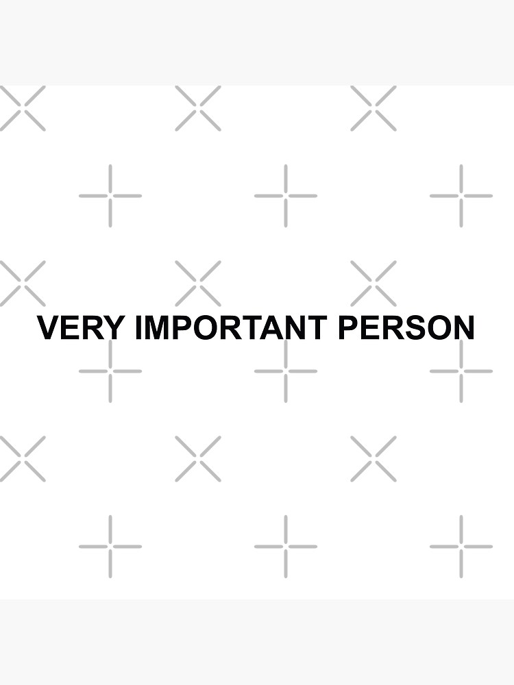 very-important-person-poster-for-sale-by-williewireinhar-redbubble