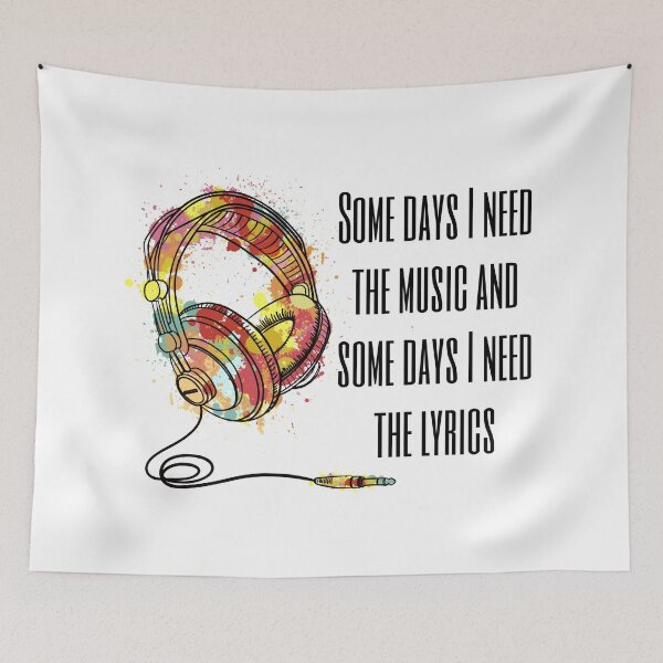 Item preview, Some Days I Need The Music And Some Days I Need The Lyrics designed and sold by Martini-Four.