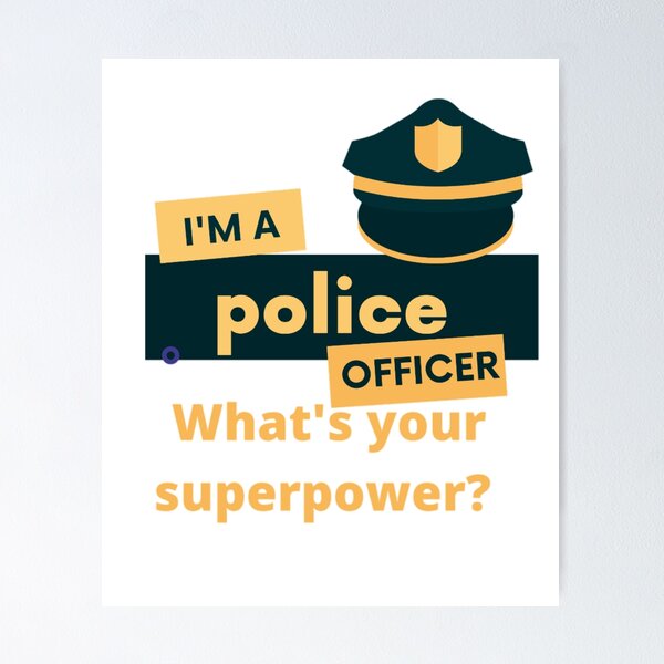 I am a Police officer what's your superpower - Funny policeman cop joke mug  gift