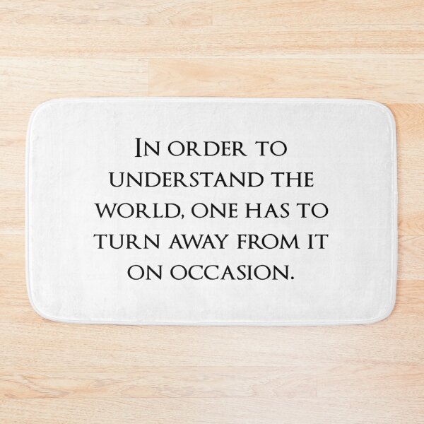 Item preview, In order to understand the world, one has to turn away from it on occasion. Quotes store designed and sold by QuotesStore-2.