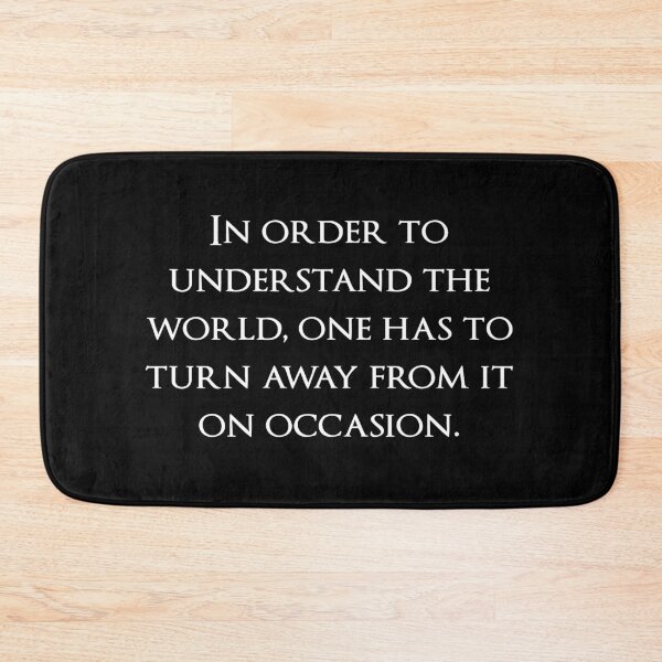 Item preview, In order to understand the world, one has to turn away from it on occasion. Quotes store designed and sold by QuotesStore-2.