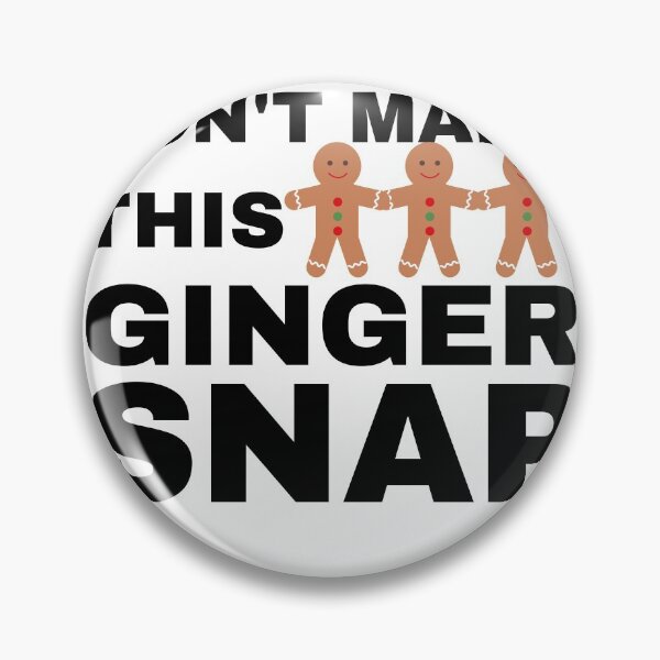 Item preview, Don't Make This Ginger Snap designed and sold by WordArtDesign.