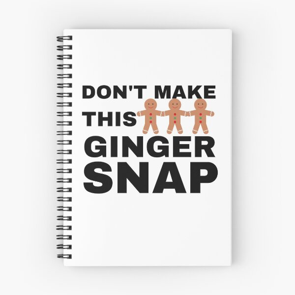 Item preview, Don't Make This Ginger Snap designed and sold by WordArtDesign.
