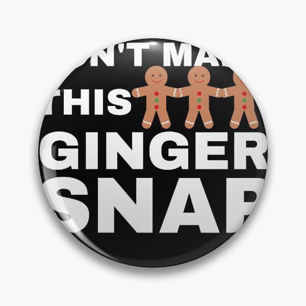 Item preview, Don't Make This Ginger Snap designed and sold by WordArtDesign.