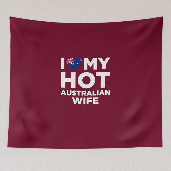 Item preview, I Love My Hot Australian Wife designed and sold by AlwaysAwesome.