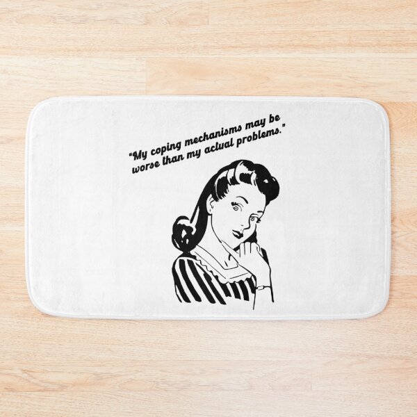 Item preview, my coping mechanisms may be worse than my actual problems designed and sold by k3rstman1.