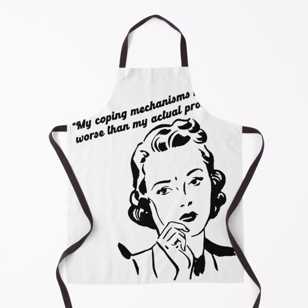 Item preview, My coping mechanisms may be worse than my actual problems designed and sold by k3rstman1.