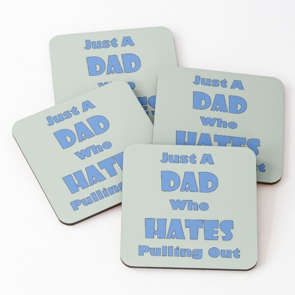 Item preview, Just A Dad Who Hates Pulling Out designed and sold by amanish2.