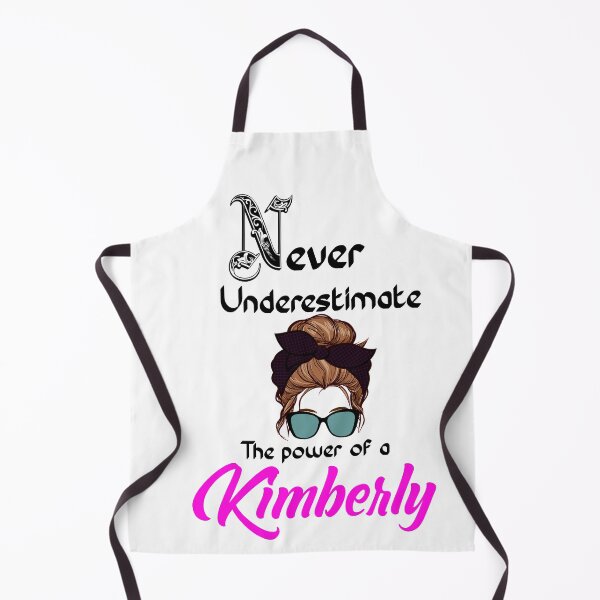 Item preview, Never underestimate the power of a Kimberly designed and sold by Designs Of all kinds.