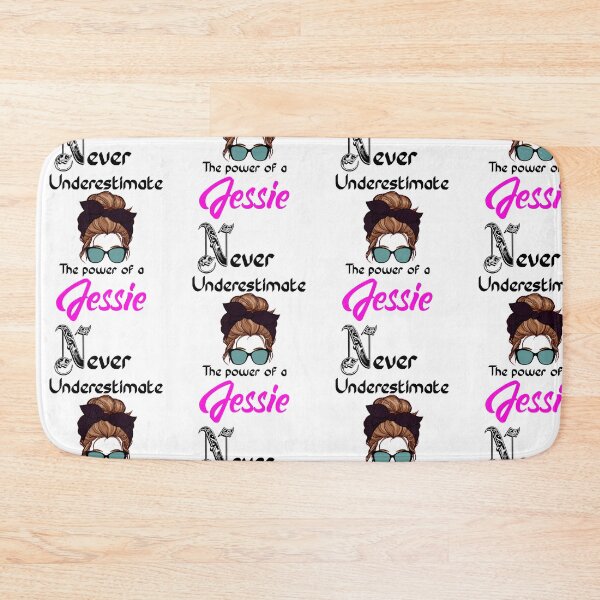 Item preview, Never underestimate the power of a Jessie designed and sold by Designs Of all kinds.