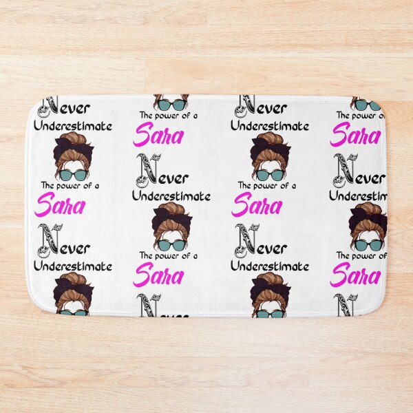 Item preview, Never underestimate the power of a Sara designed and sold by Designs Of all kinds.
