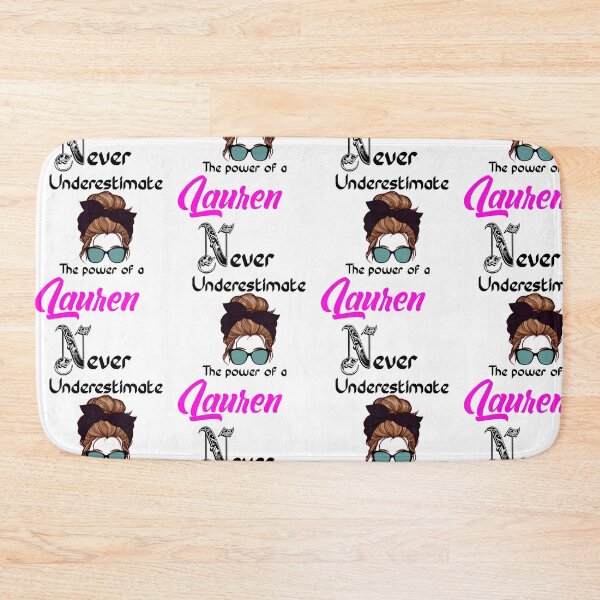 Item preview, Never underestimate the power of a Lauren designed and sold by Designs Of all kinds.