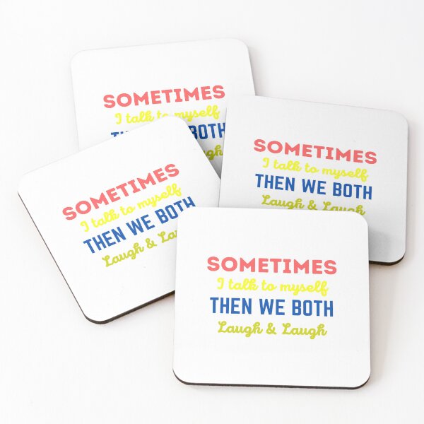 Item preview, Sometimes I talk to myself then we both laugh & laugh designed and sold by ufin.
