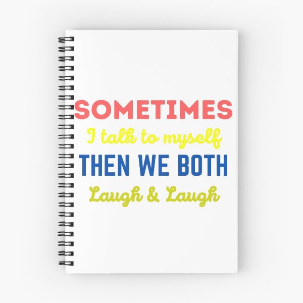 Item preview, Sometimes I talk to myself then we both laugh & laugh designed and sold by ufin.