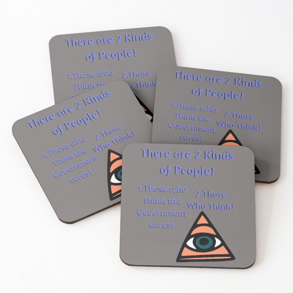 Item preview, There are 2 kinds of People! 1.Those Who think the Government cares. 2. Those who Think. designed and sold by Goblinkind Publications.