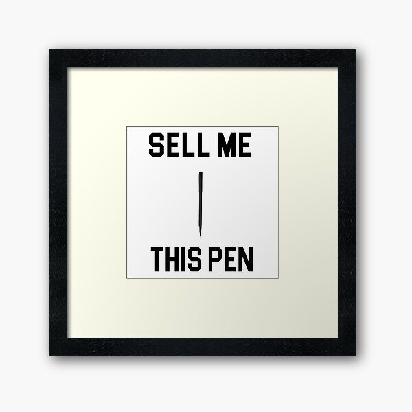 Sell Me This Pen - El lobo de Wall Street Quote Lámina enmarcada