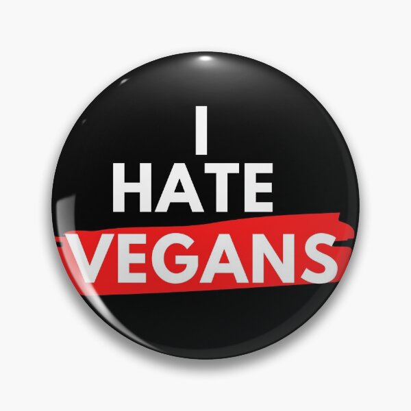 Item preview, I hate vegans designed and sold by JessFranco.
