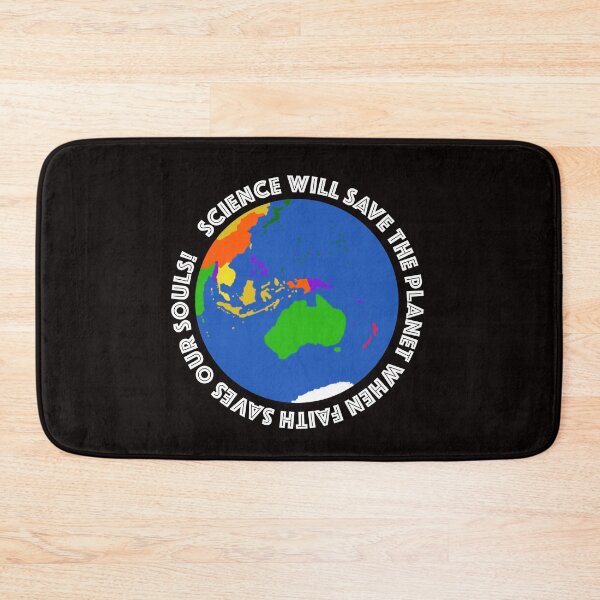 Item preview, Science will save the planet when faith saves our souls! designed and sold by LunaticPainter.