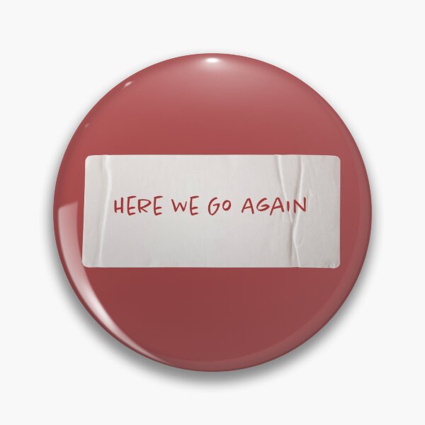 Item preview, Here we go again designed and sold by flickertoaflame.