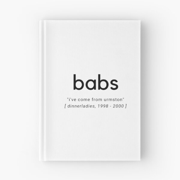 Item preview, Babs “I’ve come from Urmston”, simplistic dinnerladies quote  designed and sold by alteredillusion.