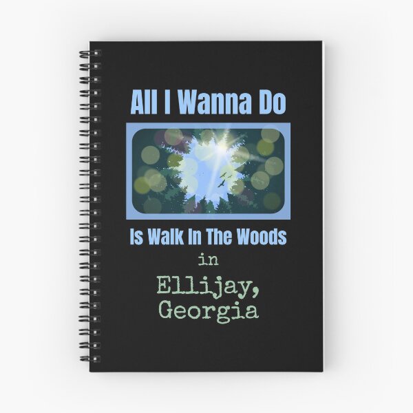 Item preview, All I Wanna Do Is Walk Ellijay Woods designed and sold by artfulnotebook.